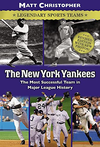 The New York Yankees: Legendary Sports Teams The New York Yankees: Legendary Sports Teams von Little, Brown Books for Young Readers
