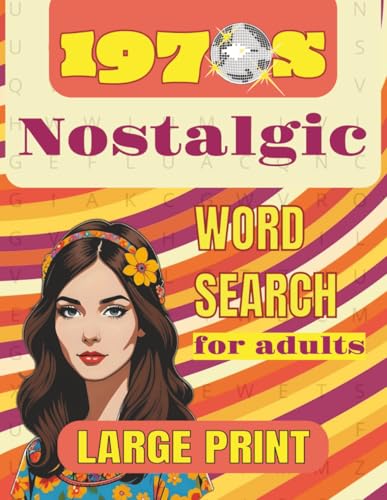 1970s Nostalgic Word Search Puzzle Book: Word Search with Easy to Read Print about 1970s, Bands, Trends, Culture, & more | 8.5x11 inches, 110 pages | 50+ puzzles von Independently published