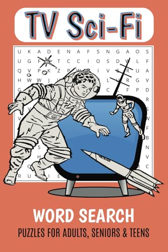TV Sci-Fi Word Search Puzzle Book: Word Searches with Easy to Read Print about Sci-fi shows, Characters, Actors & more | 6x9 inches, 110 pages | 50+ ... Gifts for Vacations, Holidays, and Free Times von Independently published