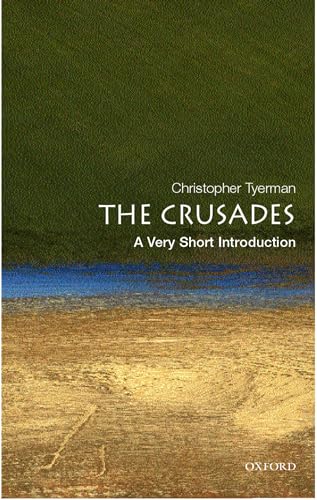 The Crusades: A Very Short Introduction (Very Short Introductions) von Oxford University Press