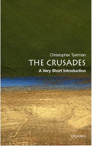 The Crusades: A Very Short Introduction (Very Short Introductions)