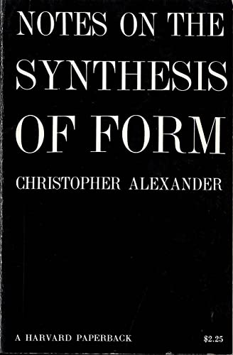 Notes on the Syntheses of Form (Harvard Paperbacks)
