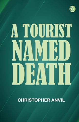 A Tourist Named Death A Tourist Named Death von Zinc Read