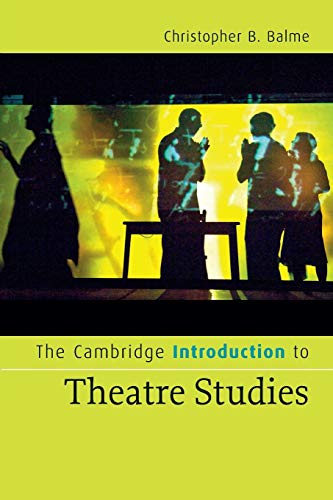 The Cambridge Introduction to Theatre Studies (Cambridge Introductions to Literature (Hardcover)) von Cambridge University Pr.