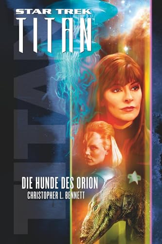 Star Trek - Titan 3: Die Hunde des Orion