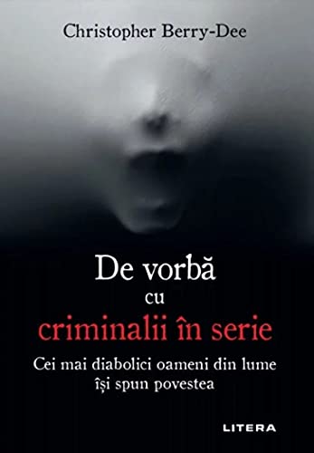 De Vorba Cu Criminalii In Serie von Litera