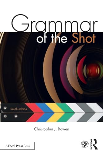 Grammar of the Shot: Fourth Edition von Routledge