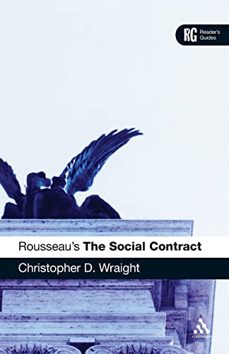 Rousseau's 'The Social Contract': A Reader's Guide (Reader's Guides)