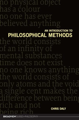 An Introduction to Philosophical Methods (Broadview Guides to Philosophy)