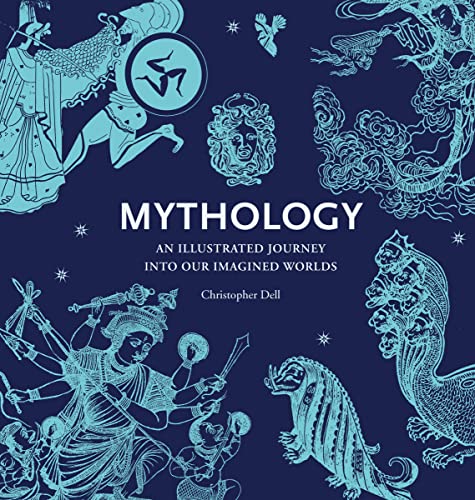 Mythology: An Illustrated Journey into Our Imagined Worlds von Thames & Hudson
