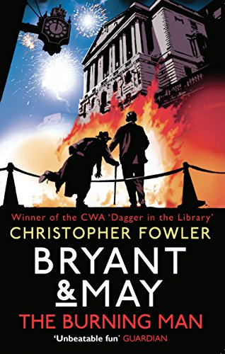 Bryant & May - The Burning Man: (Bryant & May 12) von Bantam