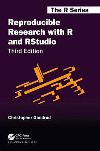 Reproducible Research with R and RStudio (Chapman & Hall/CRC, The R) von CRC Press