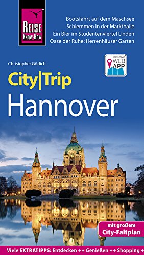Reise Know-How CityTrip Hannover: Reiseführer mit Stadtplan und kostenloser Web-App