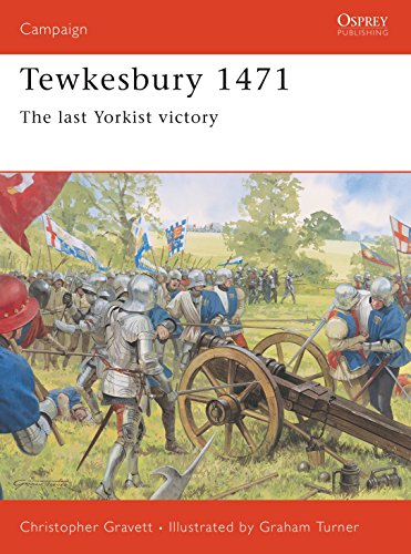 Tewkesbury 1471: The Last Yorkist Victory (Campaign, 131) von Osprey Publishing (UK)