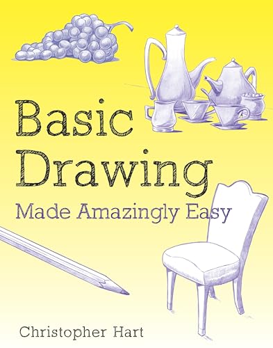 Basic Drawing Made Amazingly Easy (Made Amazingly Easy Series) von Watson-Guptill