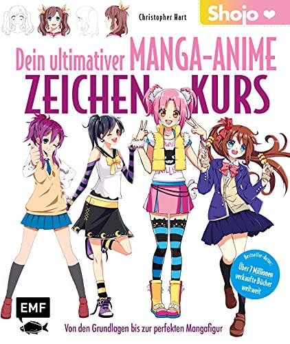 Dein ultimativer Manga-Anime-Zeichenkurs – Shojo – Von den Grundlagen bis zur perfekten Mangafigur: Bestseller Autor: über 7 Millionen verkaufte Bücher weltweit von Edition Michael Fischer