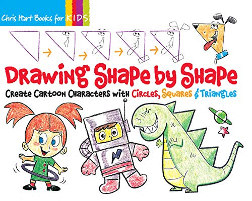 Drawing Shape by Shape: Create Cartoon Characters with Circles, Squares & Triangles (Christopher Hart Books for Kids) Drawing Shape by Shape: Create Cartoon Characters with Circles, Squares & Triangles (Christopher Hart Books for Kids)