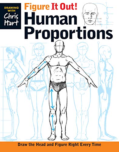 Figure It Out! Human Proportions: Draw the Head and Figure Right Every Time (Drawing With Christopher Hart)