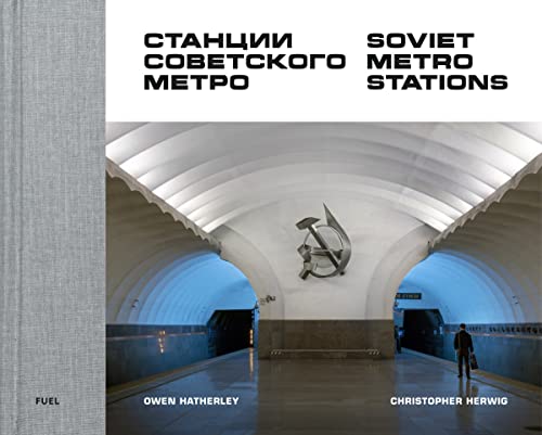 Soviet Metro Stations von Thames & Hudson