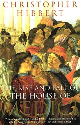 The Rise and Fall of the House of Medici von Penguin