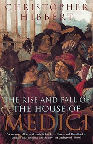 The Rise and Fall of the House of Medici von Penguin