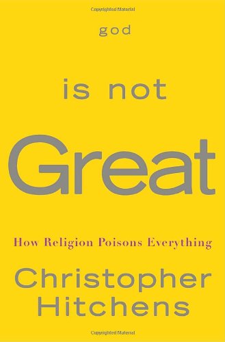 God Is Not Great: How Religion Poisons Everything von McClelland & Stewart