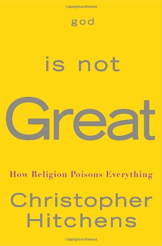God Is Not Great: How Religion Poisons Everything von McClelland & Stewart