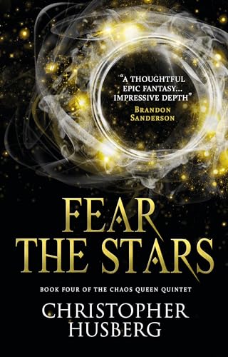 Chaos Queen - Fear the Stars: Book Four of the Chaos Queen Quintet