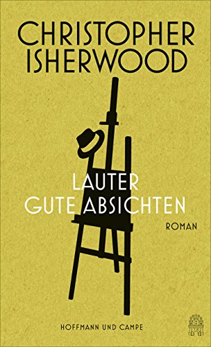 Lauter gute Absichten: Roman von Hoffmann und Campe Verlag