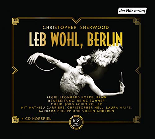 Leb wohl, Berlin: Das Hörspiel Leb wohl, Berlin: Das Hörspiel