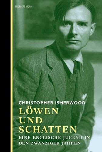 Löwen und Schatten: Eine englische Jugend in den Zwanziger Jahren