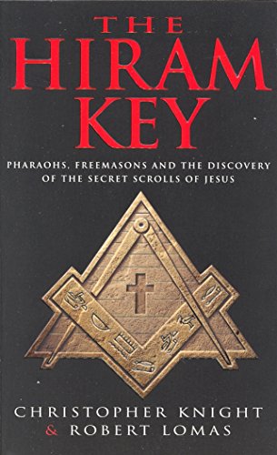 The Hiram Key: Pharoahs,Freemasons and the Discovery of the Secret Scrolls of Christ von Arrow