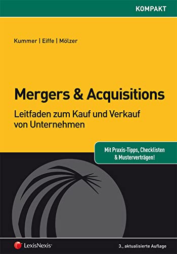 Mergers & Acquisitions: Leitfaden zum Kauf und Verkauf von Unternehmen (Orac kompakt) von Lexisnexis Österreich