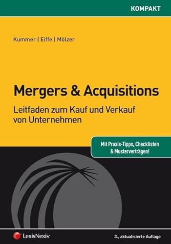 Mergers & Acquisitions: Leitfaden zum Kauf und Verkauf von Unternehmen (Orac kompakt)