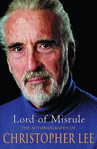 Lord of Misrule: The Autobiography of Christopher Lee von Orion (an Imprint of The Orion Publishing Group Ltd )