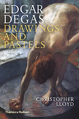 Edgar Degas: Drawings and Pastels von Thames & Hudson
