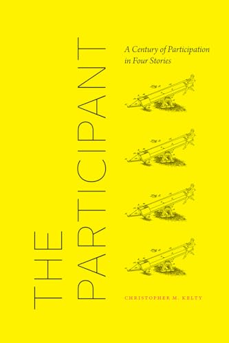 The Participant: A Century of Participation in Four Stories von University of Chicago Press