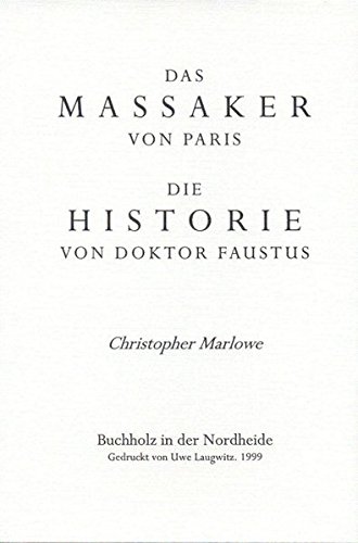 Das Massaker von Paris/Die Historie von Dr. Faustus: Werke Band 1 von Laugwitz, U