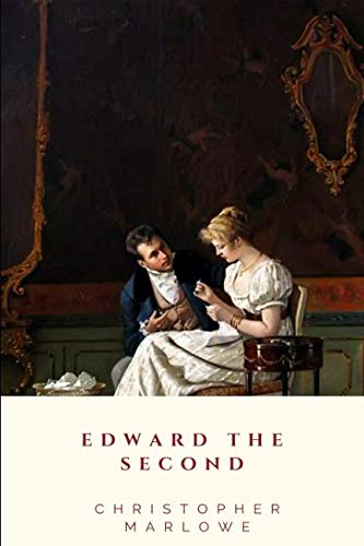 Edward the Second Edward the Second von Independently published