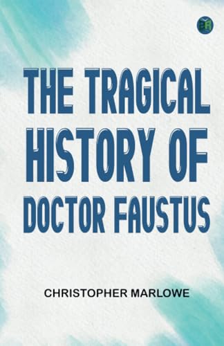 The Tragical History of Doctor Faustus von Zinc Read
