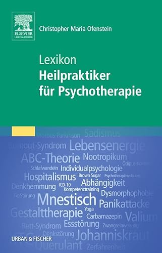 Lexikon Heilpraktiker für Psychotherapie (Prüfungsvorbereitungs-Set Heilpraktiker für Psychotherapie) Lexikon Heilpraktiker für Psychotherapie (Prüfungsvorbereitungs-Set Heilpraktiker für Psychotherapie)