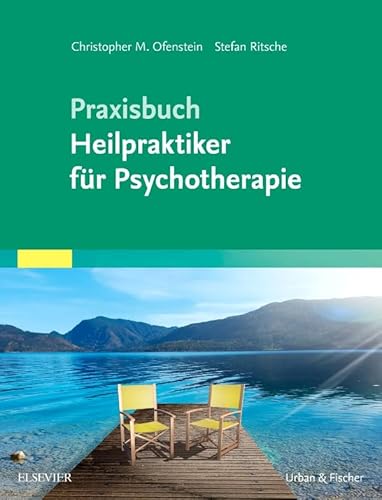 Praxisbuch Heilpraktiker für Psychotherapie von Elsevier