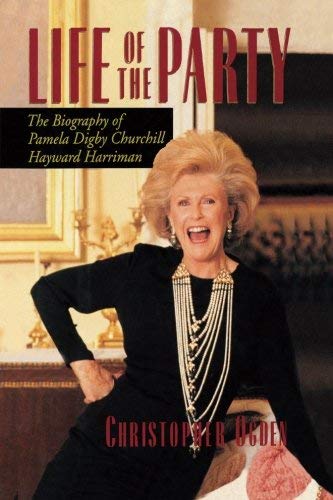 Life of the Party: Biography of Pamela Digby Churchill Hayward Harriman von Little, Brown & Company