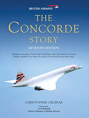 The Concorde Story: Seventh Edition (General Aviation) von Osprey Publishing (UK)