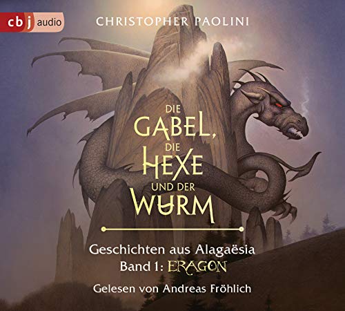 Die Gabel, die Hexe und der Wurm. Geschichten aus Alagaësia. Band 1: Eragon: Die Eragon-Saga von cbj