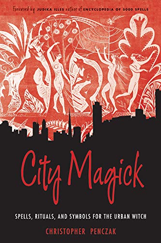City Magick: Spells, Rituals, and Symbols for the Urban Witch von Weiser Books