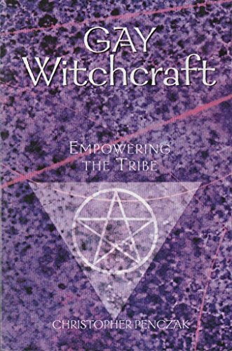 Gay Witchcraft: Empowering the Tribe