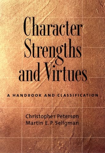 Character Strengths and Virtues: A Handbook and Classification von Oxford University Press, USA