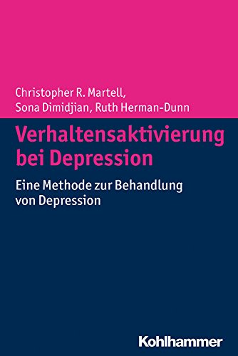 Verhaltensaktivierung bei Depression: Eine Methode zur Behandlung von Depression