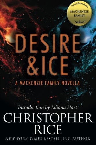 Desire & Ice: A MacKenzie Family Novella von Evil Eye Concepts, Incorporated